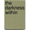 The Darkness Within by Joseph S. Meraz