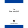 The Dear Irish Girl by Katharine Tynan
