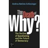 The Death of "Why?" door Andrea Batista Schlesinger