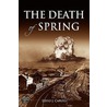 The Death of Spring door Silvio J. Caputo