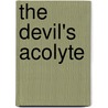 The Devil's Acolyte by Michael Jecks