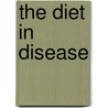 The Diet In Disease door Dr John H. Tilden