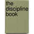 The Discipline Book