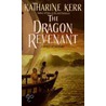 The Dragon Revenant by Katharine Kerr