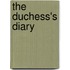 The Duchess's Diary