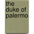 The Duke of Palermo
