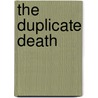 The Duplicate Death door Arthur Charles Fox-Davies