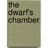 The Dwarf's Chamber