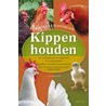 Compleet handboek kippen houden door Jay Rossier