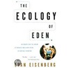 The Ecology of Eden door Evan Eisenberg