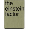 The Einstein Factor door Win Wenger