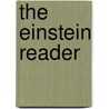 The Einstein Reader door Albert Einstein