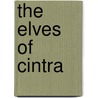 The Elves Of Cintra by Terri Brooks