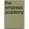 The Empress Academy door W.J. Daniels
