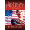 The Empress Project door Richard Little