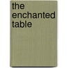 The Enchanted Table by Enid Blyton