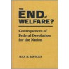 The End Of Welfare? by Max B. Sawicky