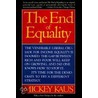 The End of Equality door Mickey Kaus