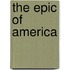 The Epic Of America