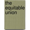 The Equitable Union door Nathan Eddy] [Badgley