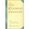 The Eternal Present by Roger LeRoy Miller