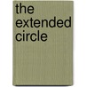 The Extended Circle door Jon Wynne-Tyson