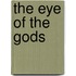 The Eye Of The Gods