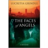 The Faces Of Angels door Lucretia Walsh Grindle