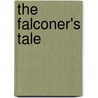 The Falconer's Tale by Gordon Kent