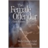 The Female Offender by Meda Chesney-Lind