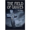 The Field Of Graves door Alex Mabon