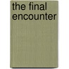 The Final Encounter door Jane Pejsa