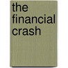 The Financial Crash door Simon Bathurst