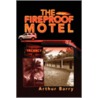 The Fireproof Motel door Arthur Barry