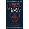 The Fires Of Heaven by Robbert Jordan