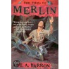 The Fires of Merlin door T.A. Barron