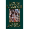 The First Fast Draw door Louis L'Amour