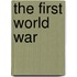 The First World War