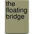 The Floating Bridge