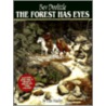 The Forest Has Eyes by Elise MacLay