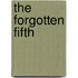 The Forgotten Fifth