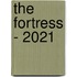 The Fortress - 2021