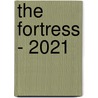 The Fortress - 2021 by Lady Dragon Lady