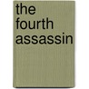 The Fourth Assassin by Matt Beynon Rees