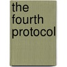 The Fourth Protocol door Frederick Forsyth
