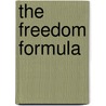 The Freedom Formula door Christine Kloser
