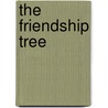 The Friendship Tree door Charles Arthur House