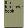 The Fun-Finder Book by Nancy Rue