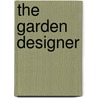 The Garden Designer by Robin Williams