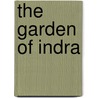 The Garden Of Indra by Michael White